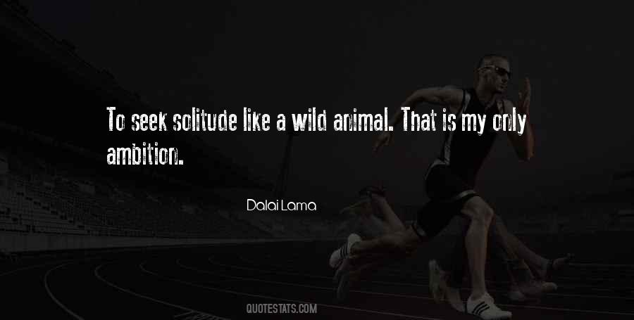 Wild Animal Quotes #71244