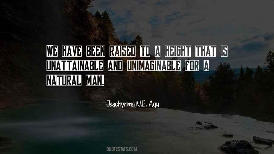 Agu Jaachynma N E Quotes #363561