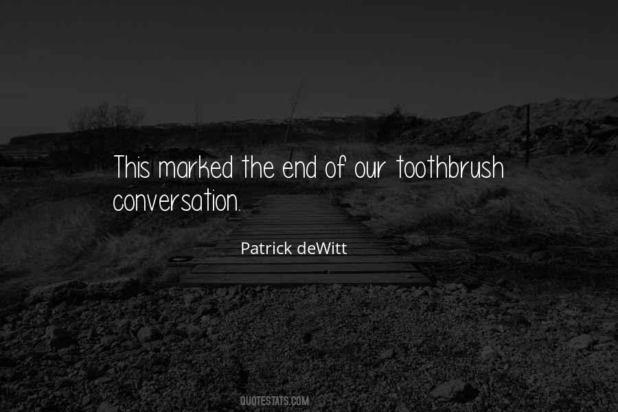 Quotes About The Toothbrush #1285326