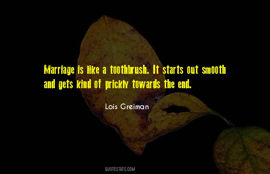 Quotes About The Toothbrush #1366045