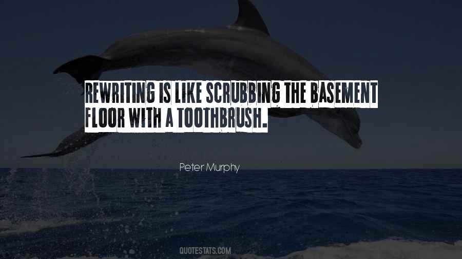 Quotes About The Toothbrush #1544264
