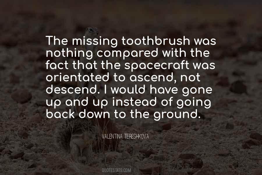 Quotes About The Toothbrush #257470