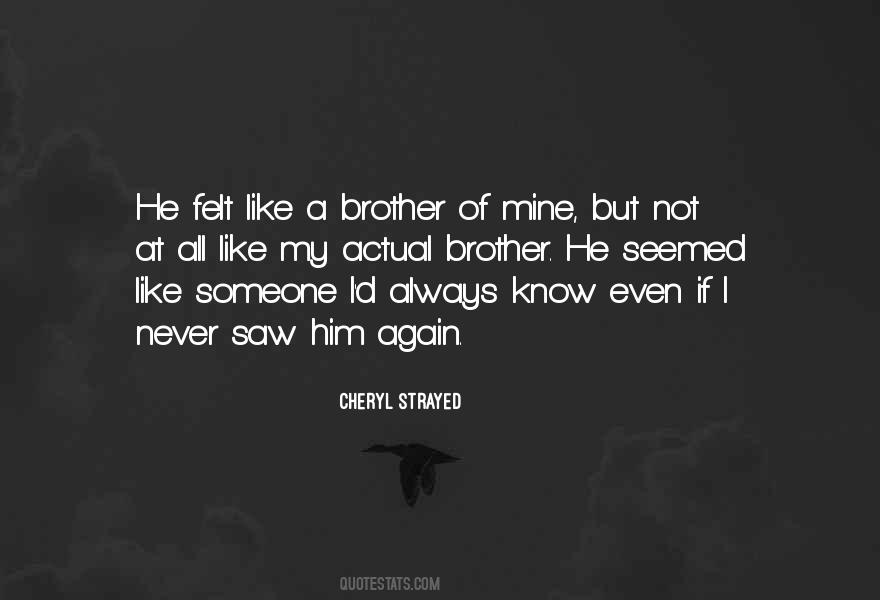 Best Friend Who Is Like A Brother Quotes #1328005