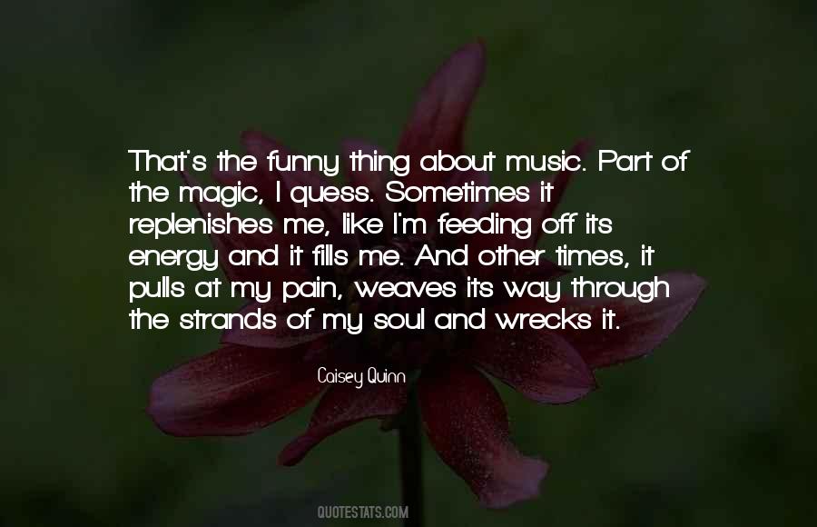 Music Fills The Soul Quotes #832645