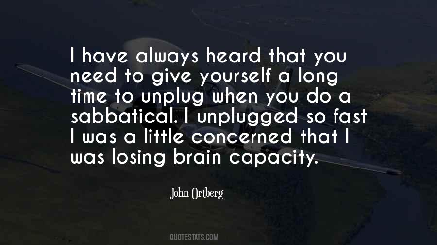 Unplug Yourself Quotes #1587825
