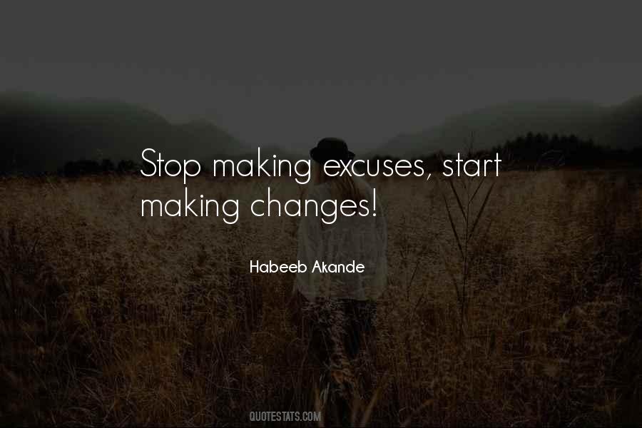 Stop Making Excuses Quotes #1378079