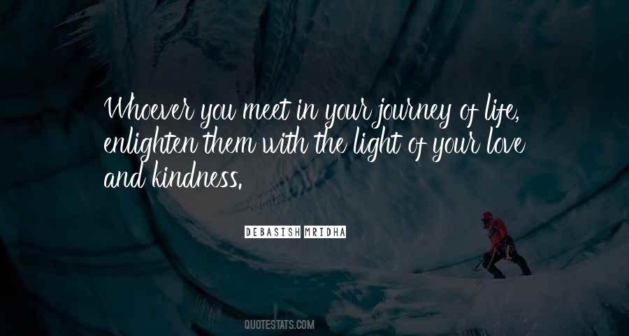 Light Of Love And Kindness Quotes #922540