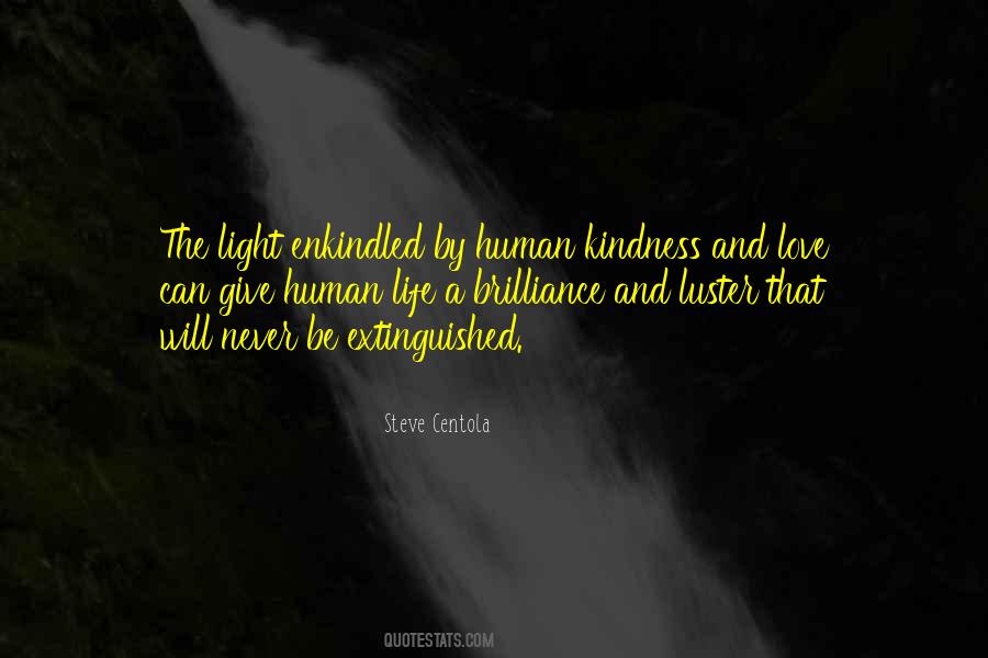 Light Of Love And Kindness Quotes #92765