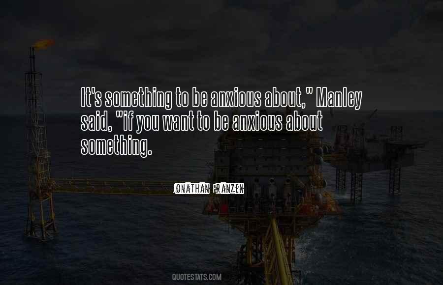 Quotes About Manley #901491