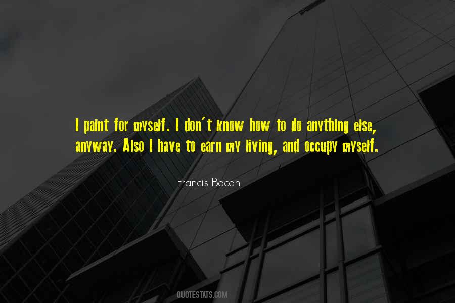 Francis Bacon Painter Quotes #481709