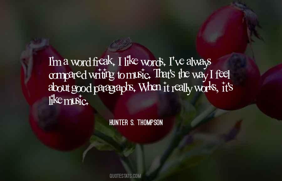 Hunter Thompson On Writing Quotes #1685242