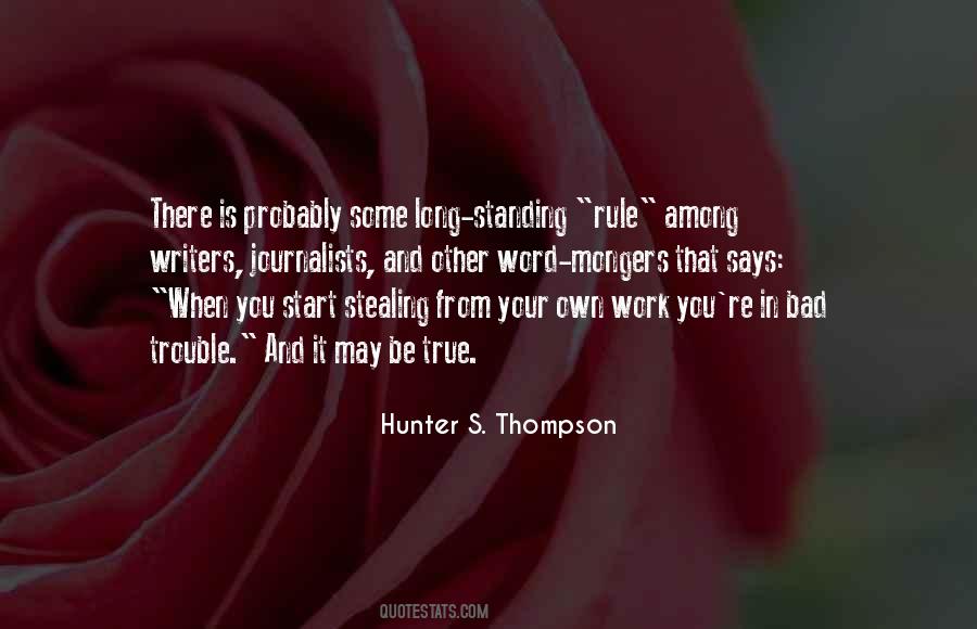 Hunter Thompson On Writing Quotes #1736654