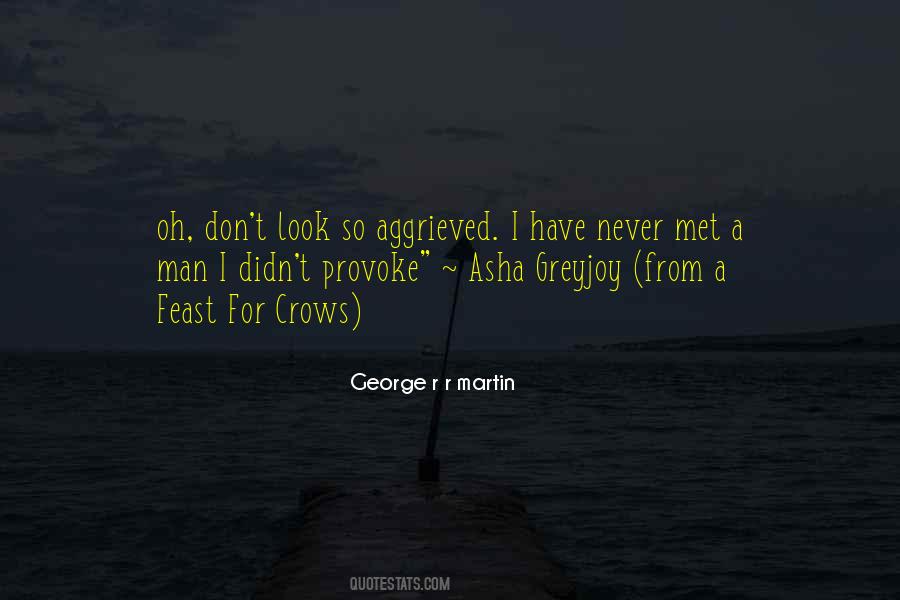 Never Provoke Quotes #58637