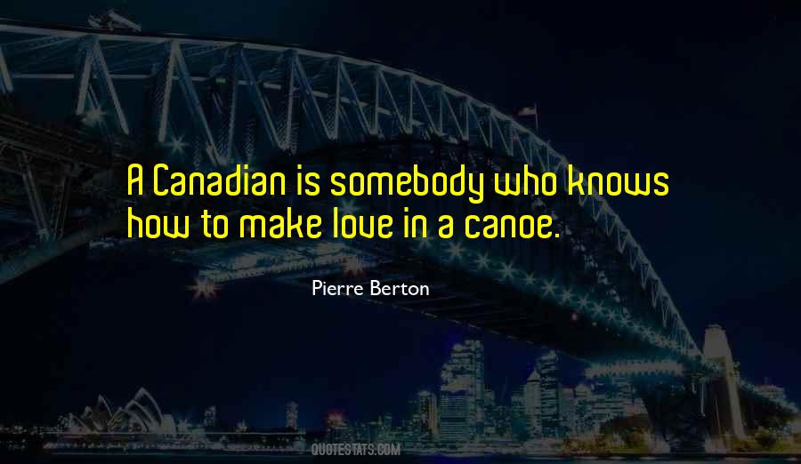 Your Own Canoe Quotes #133904
