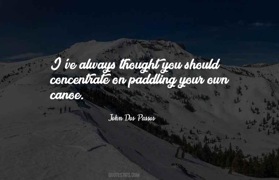 Your Own Canoe Quotes #417759