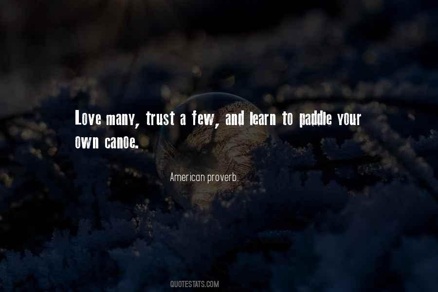 Your Own Canoe Quotes #654317
