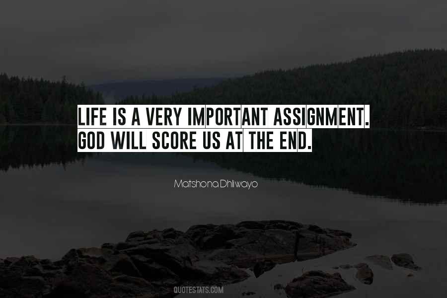 Life Assignment Quotes #1760909