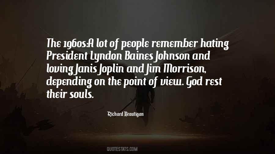 Lyndon Baines Johnson Quotes #1709789