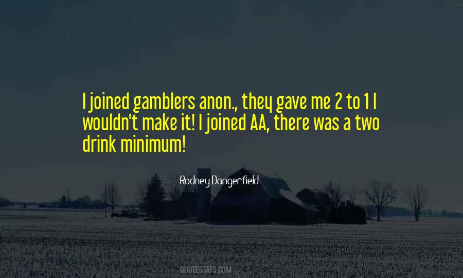 Best Gamblers Quotes #77896