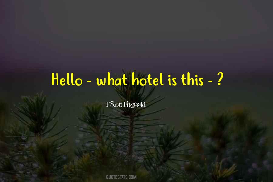 Hello What Quotes #1793446