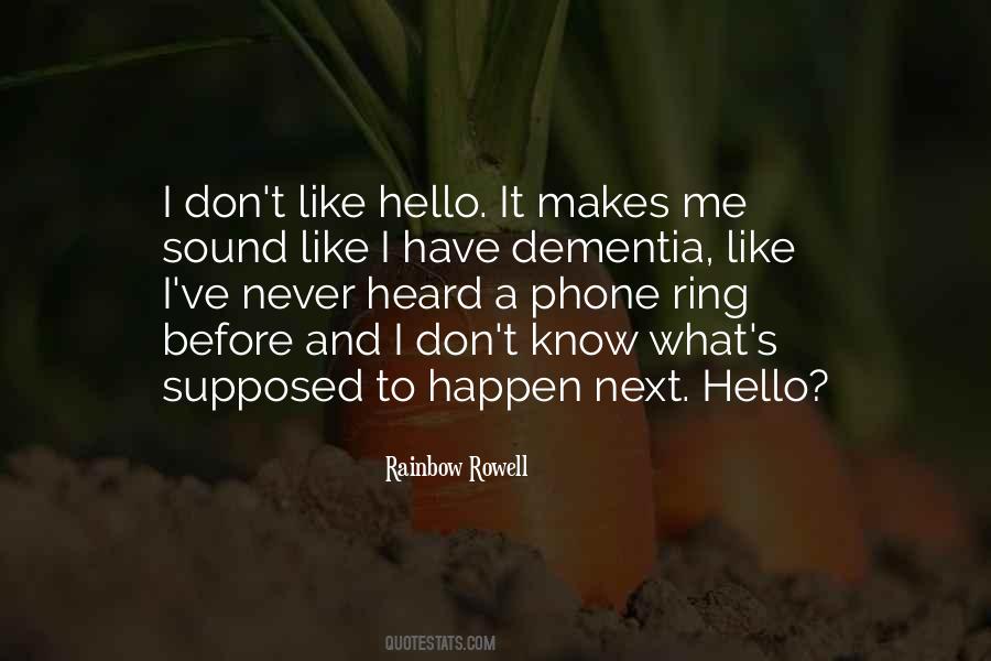 Hello What Quotes #623741