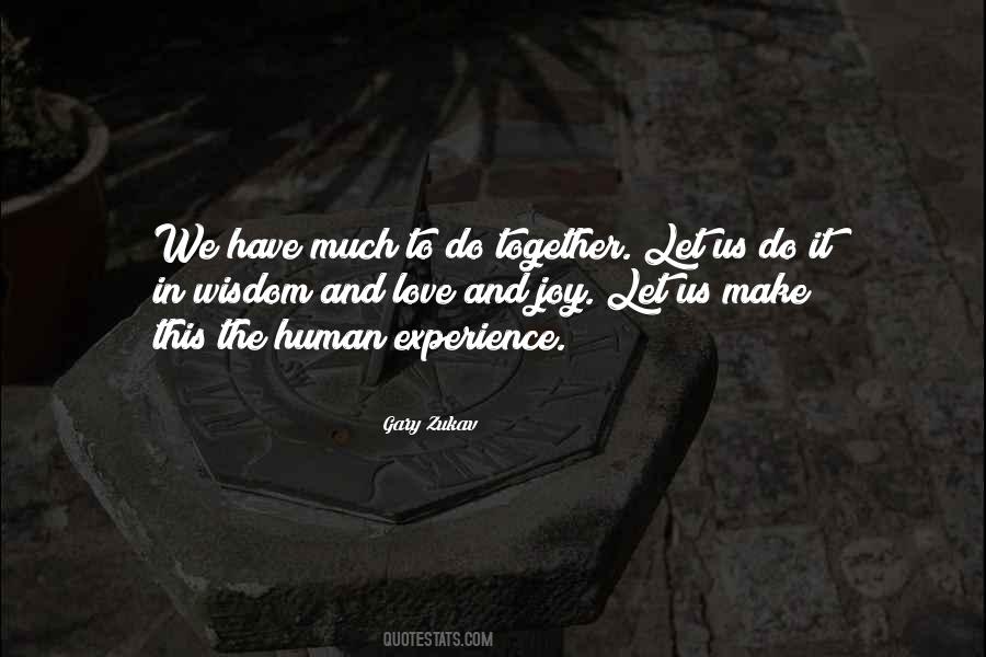 Human Experience Quotes #982013