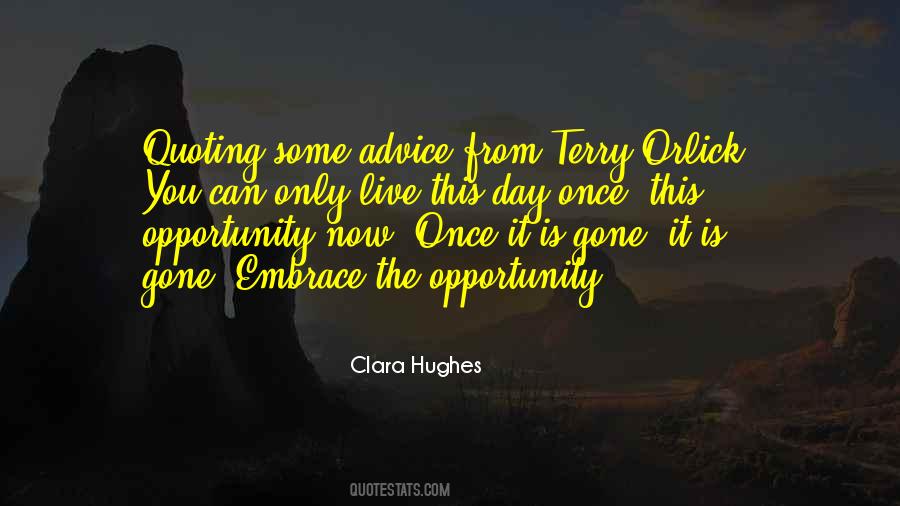 Embrace Opportunity Quotes #1143932