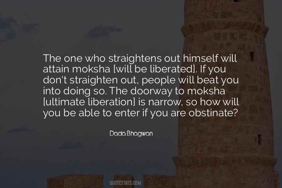 Way To Moksha Quotes #1878388
