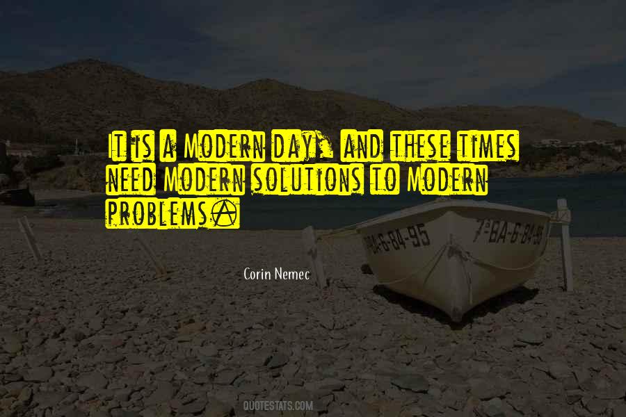 Modern Problems Quotes #1712177