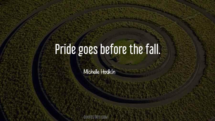 Pride Goes Before Fall Quotes #1182926