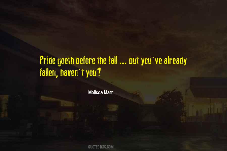 Pride Goes Before Fall Quotes #945359