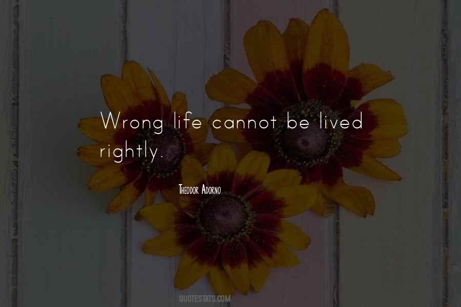 Wrong Life Quotes #447307