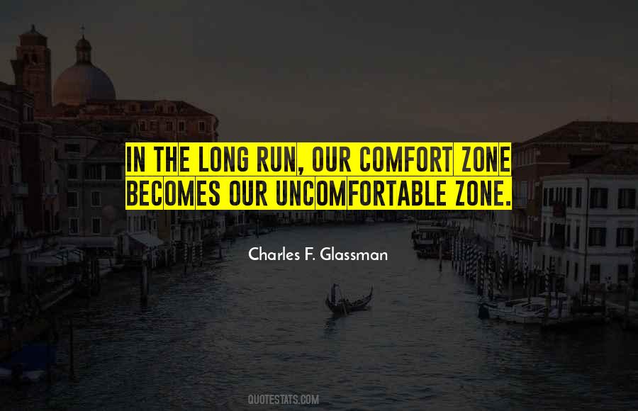 Get Out Of Your Comfort Zone Quotes #35936