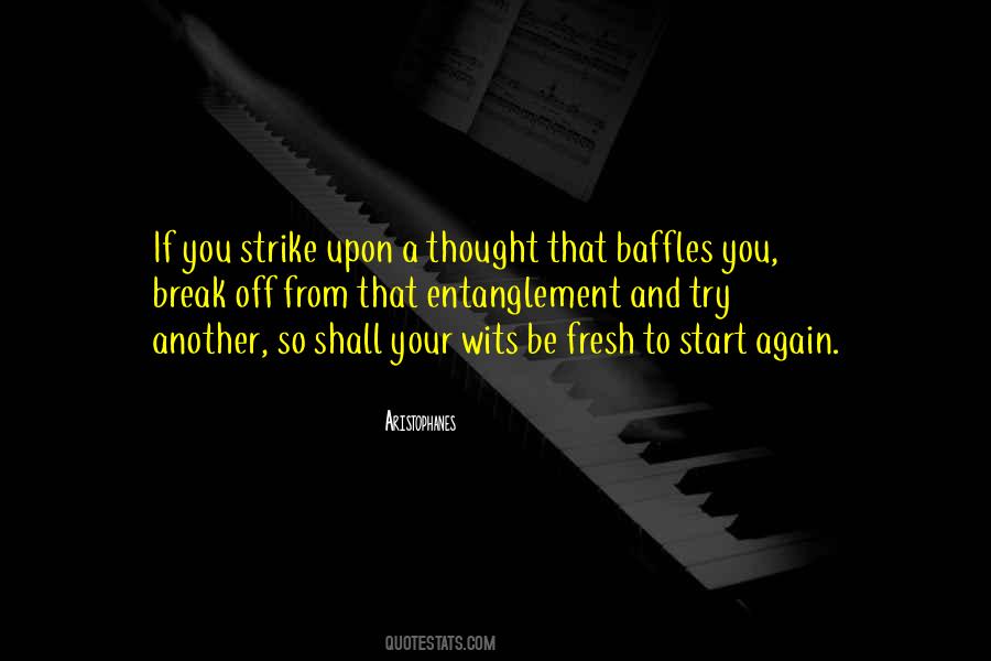 To Start Again Quotes #1151935