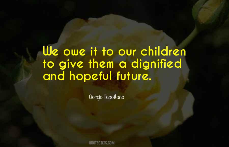 A Hopeful Future Quotes #1668423