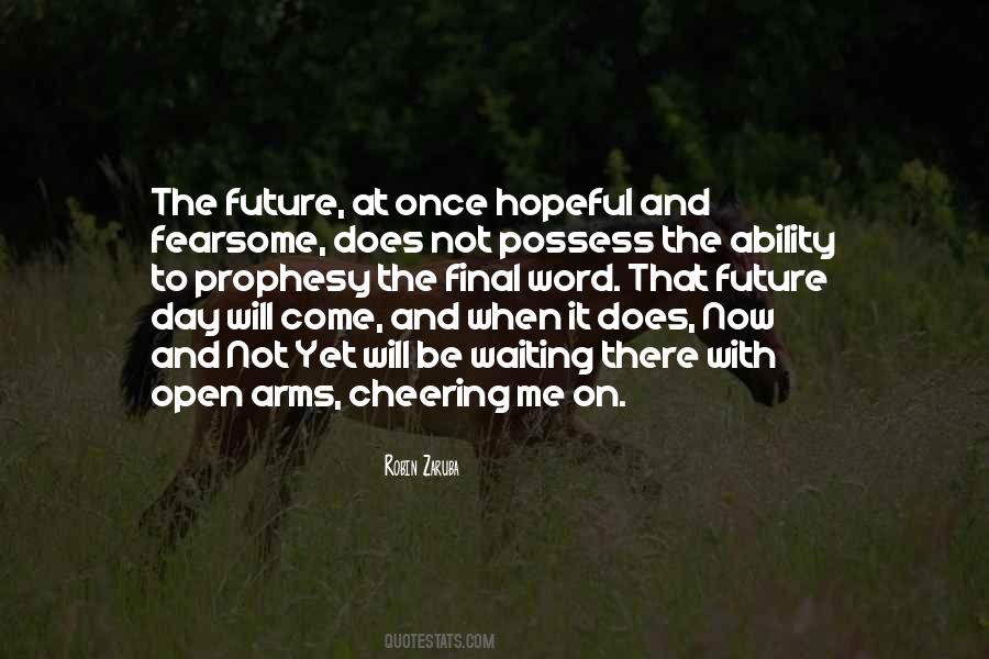 A Hopeful Future Quotes #521658