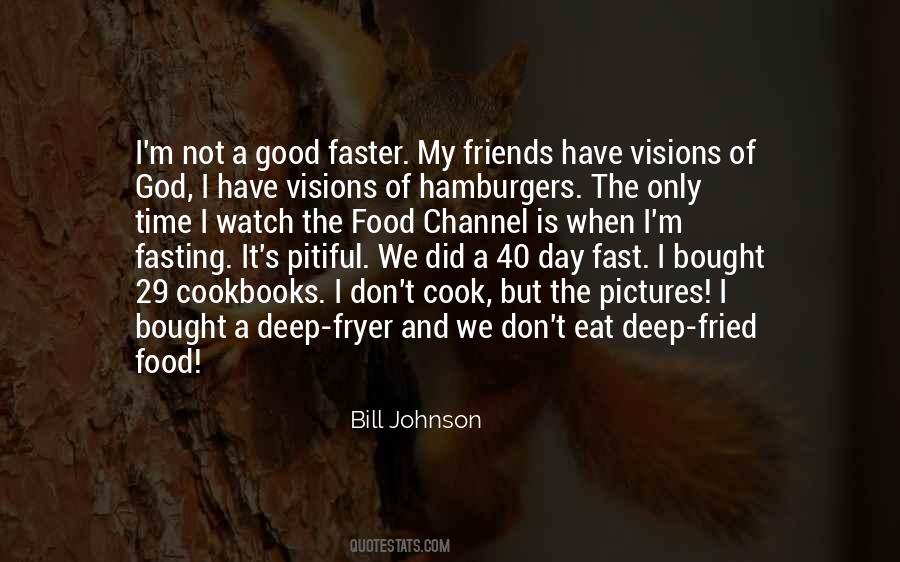 Good Friends Good Food Quotes #1352392