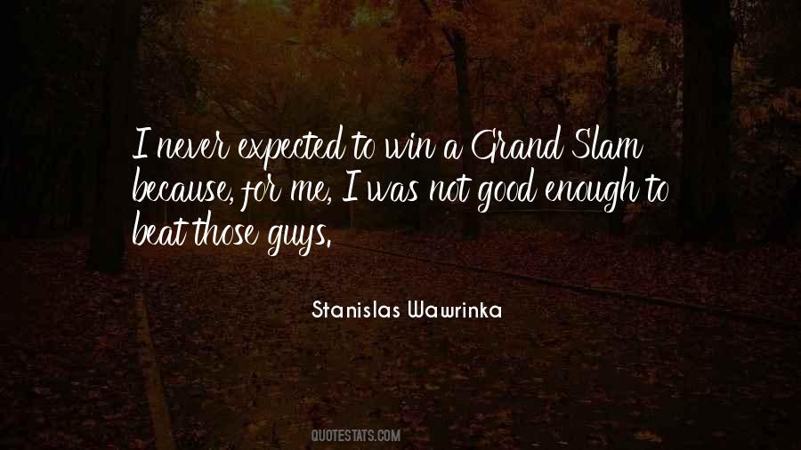 Wawrinka Quotes #880709