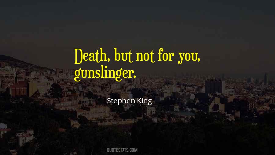 Best Gunslinger Quotes #123331
