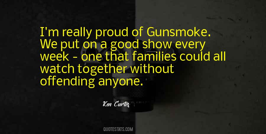 Best Gunsmoke Quotes #1453762