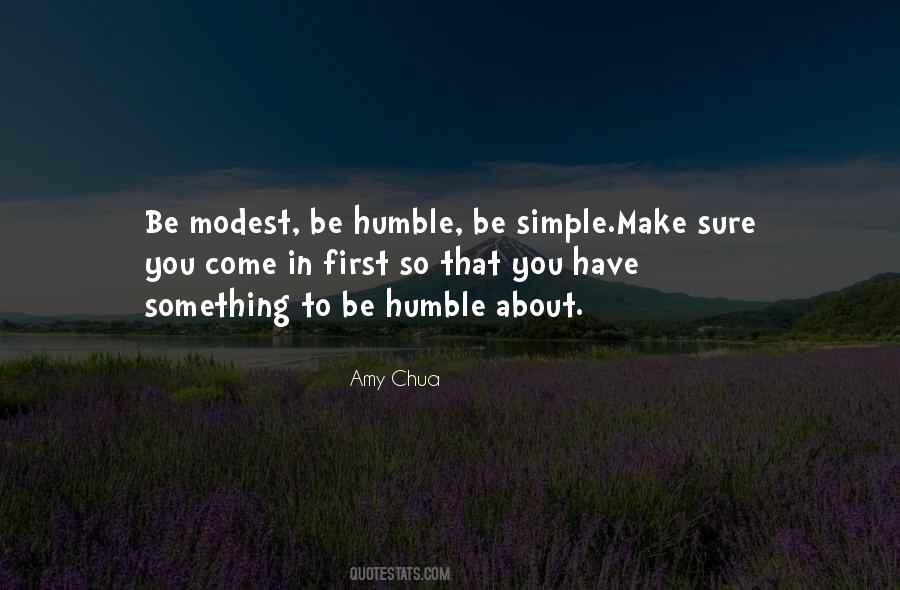 Be Modest Quotes #1790117