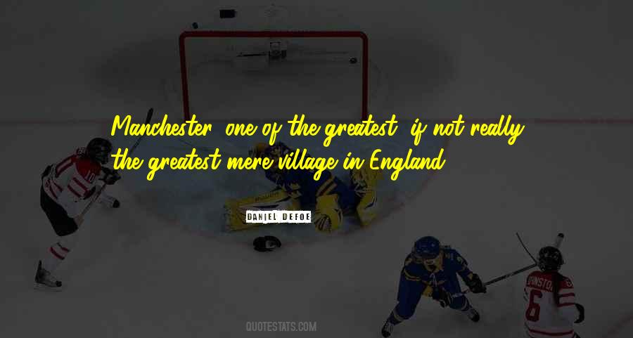 Quotes About Manchester England #1503490