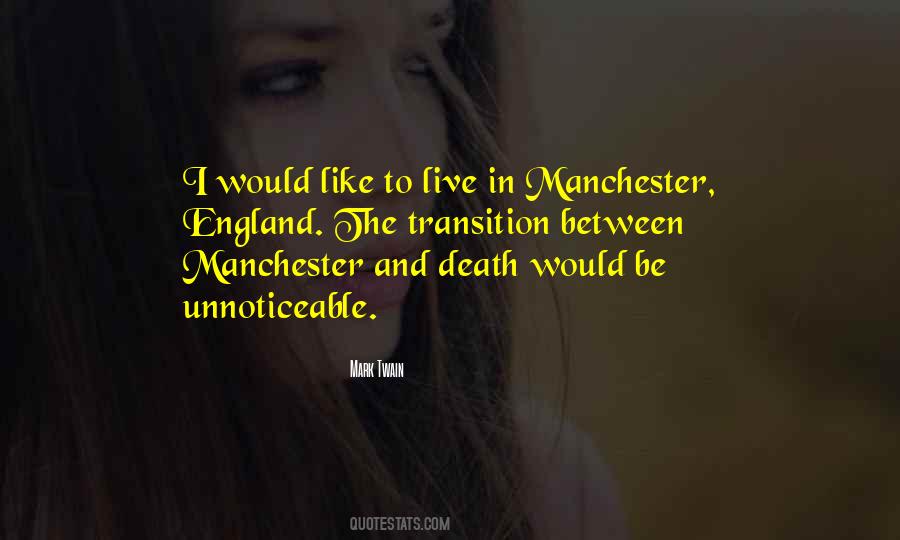 Quotes About Manchester England #625446