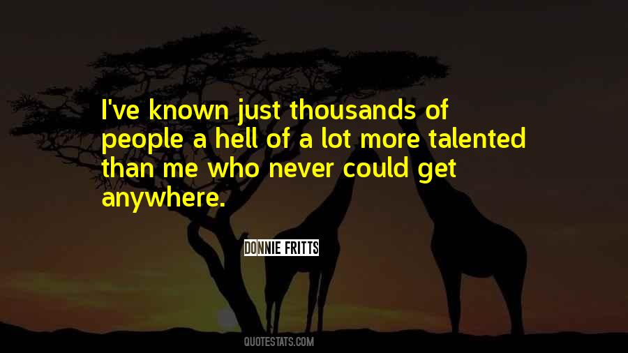 More Talented Quotes #1791839