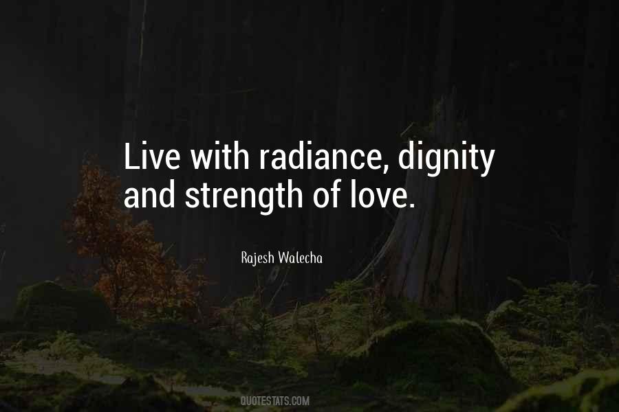 Dignity And Love Quotes #1197467