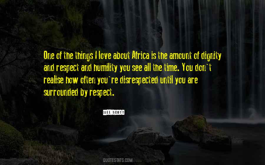 Dignity And Love Quotes #1313688