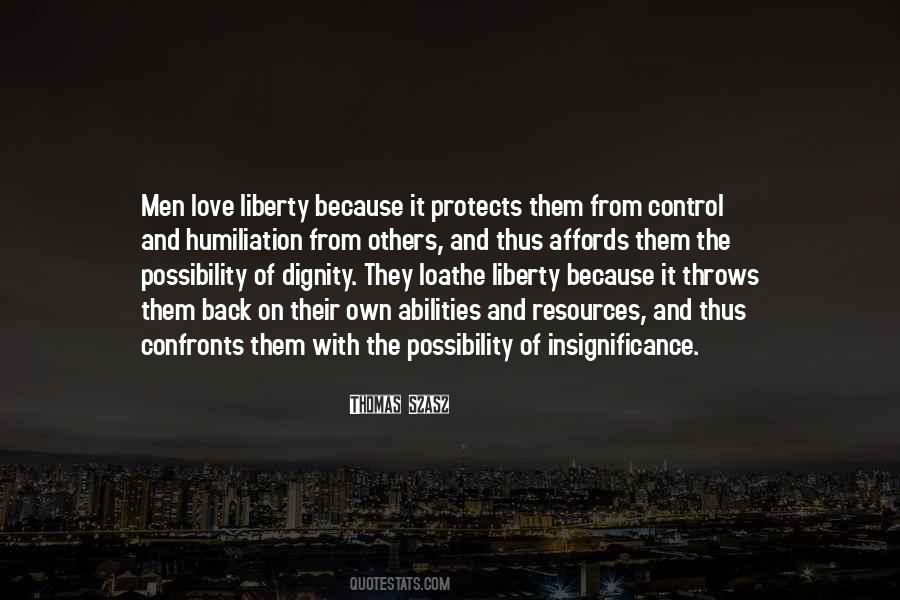 Dignity And Love Quotes #1803873