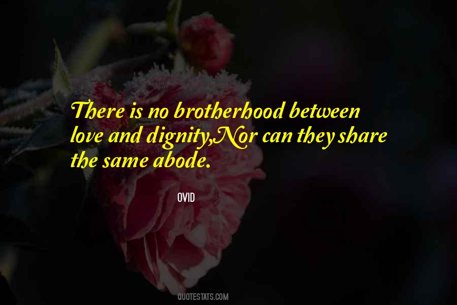 Dignity And Love Quotes #1864478