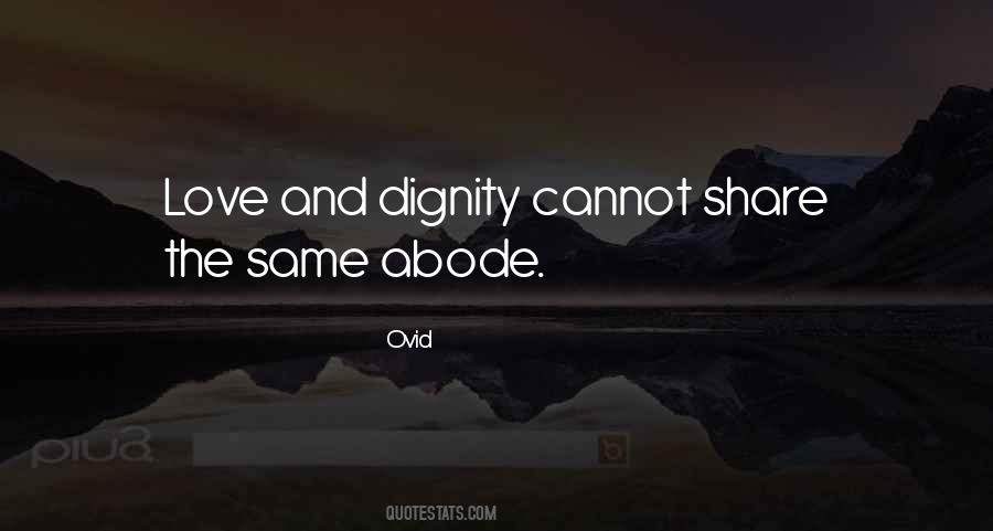 Dignity And Love Quotes #452439