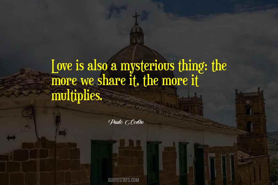 Love Multiplies Quotes #328637